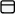 Icon of a rectangle with a horizontal line across it.