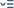 Icon of three horizontal stacked lines next to a down arrow.