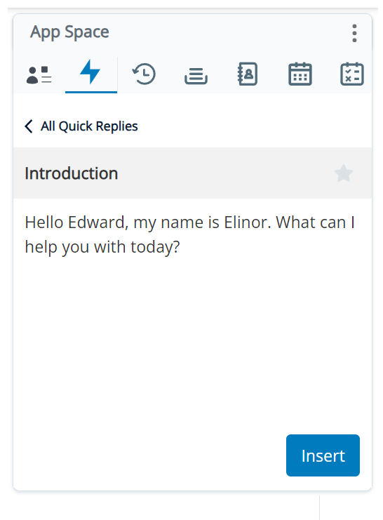 Quick Responses in the App Space. Shows a quick reply and an Insert button.