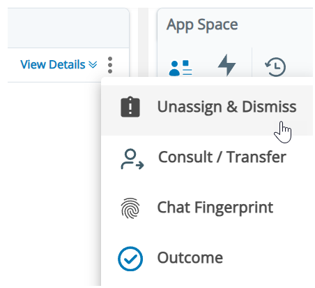 The More icon, three vertical dots, is clicked. A drop-down appears with options. The cursor hovers over the option for Unassign and Dismiss.