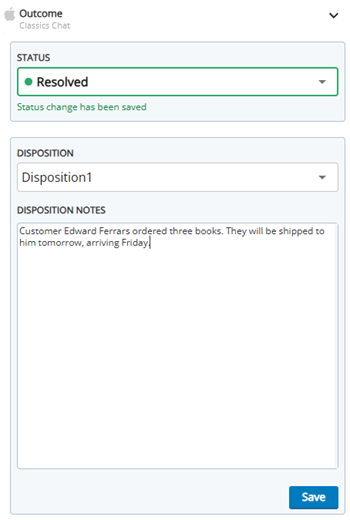 The Outcome panel shows a drop-down for Status, a drop-down for Disposition, a text field for Disposition Notes, and a Save button.