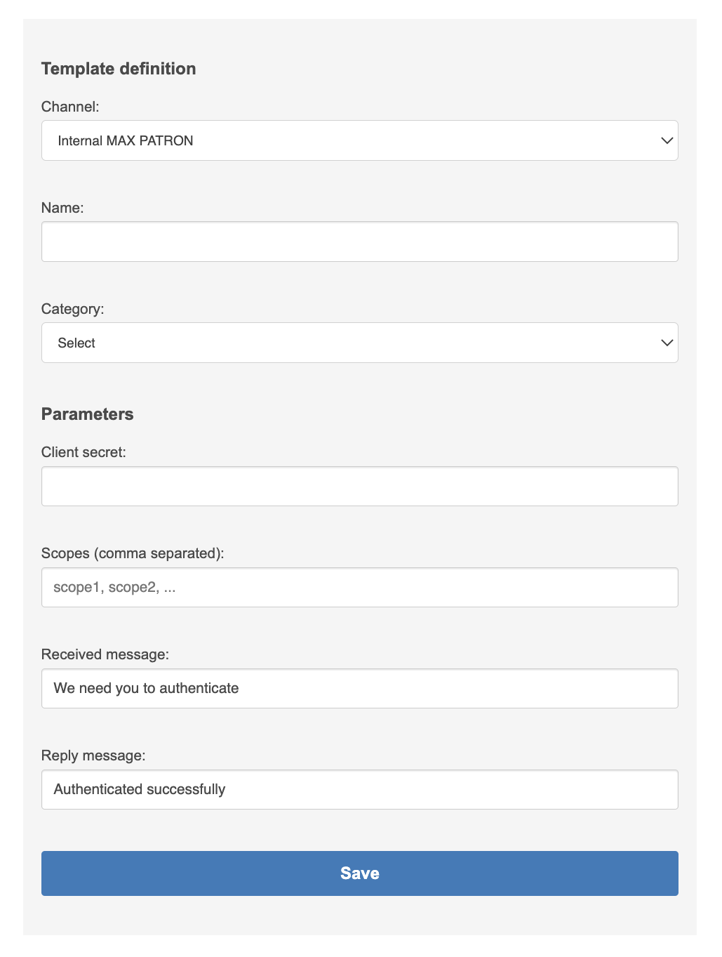Authentication template with channel drop-down, name field, category drop-down, parameter fields, and save button