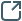 Icon: a box with an arrow pointing to the top right.