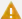 of an exclamation point inside a yellow triangle.