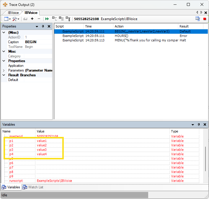 The script trace showing the variables in the BEGIN action.