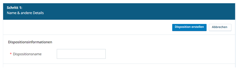 Diese Abbildung zeigt die erste Seite des Assistenten zum Erstellen von Dispositionen, wenn CXone Mpower nicht Personal Connection enthält.