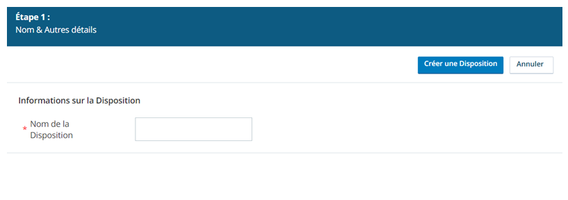 Cette image montre la première page de l'assistant Créer une disposition lorsque CXone Mpower n'inclus pas Personal Connection.