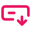 Un rectangle avec, à l’intérieur, une courte ligne horizontale et une flèche pointant vers le bas.