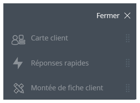 La partie supérieure du menu affiche les applications dans une police grise. Cet exemple inclut la Customer Card, les Réponses rapides et les fenêtres contextuelles.